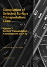 Compilation of Selected Surface Transportation Laws Vol. 3 - Michael S. Twinchek - 9781962978286