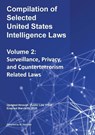 Compilation of Selected United States Intelligence Laws Vol. 2 - Michael S. Twinchek - 9781962978330
