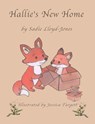 Hallie's New Home - Sadie Lloyd-Jones - 9781962995160