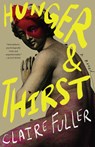 Hunger and Thirst - Claire Fuller - 9781963108729