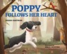 Poppy Follows Her Heart - Susan Hartman - 9781963117219
