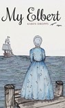 My Elbert - Karen Dropps - 9781963117370