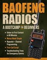 Baofeng Radios - A Bootcamp for Beginners: Unbox to First Contact in 60 Minutes, Menus Made Simple, Repeater + Channel Programming, First-Call Script and Troubleshooting Trees for Emergency Comms - Morse Code Publishing - 9781963142495