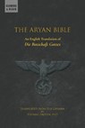 The Aryan Bible: An English Translation of "Die Botschaft Gottes" - Walter Grundmann - 9781963143225