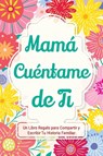 Mamá, Cuéntame de Ti - Casey Parker - 9781963155457