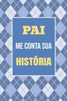 Pai, me conta sua história - Casey Parker - 9781963155952