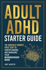 Adult ADHD Starter Guide - Amy Harper - 9781963174175