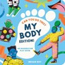 Can You Do This? (My Body Edition): A Body Parts Book for Toddlers - Megan Roy - 9781963183658
