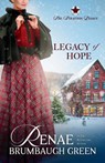 Legacy of Hope - Renae Brumbaugh Green - 9781963212129