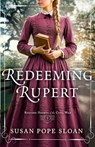 Redeeming Rupert - Susan Pope Sloan - 9781963212198
