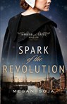 Spark of the Revolution - Megan Soja - 9781963212204