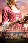 Scars of the Revolution - Megan Soja - 9781963212440