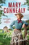 Petticoat Ranch - Mary Connealy - 9781963212549