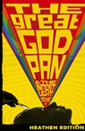 The Great God Pan & The Inmost Light (Heathen Edition) - Arthur Machen - 9781963228137