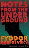 Notes from the Underground (Heathen Edition) - Fyodor Dostoevsky - 9781963228489