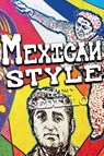 Mexican Style - Matt Sedillo - 9781963245530