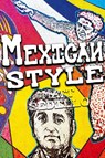Mexican Style - Matt Sedillo - 9781963245530