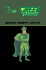 The Green Phantasm - George Robert Coates - 9781963254525