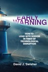 Early Warning - David J. Swisher - 9781963265682