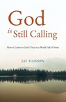God is Still Calling - Jay Hanson - 9781963265705