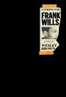 Looking for Frank Wills: (Of the Diaspora) - Wesley Brown - 9781963270655