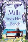 Milli Finds Her Bench - Ruth E. Weiner - 9781963296211