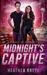 Midnight's Captive - Heather Greye - 9781963299045