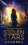 Stolen Stars - Heather Greye - 9781963299083