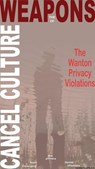 The Weapons of Cancel Culture: The Wanton Privacy Violations - Kenneth Spruce - 9781963312096