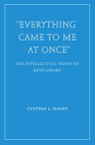 "Everything Came to Me at Once" - Cynthia L Haven - 9781963319828