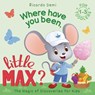 Where Have You Been, Little Max?: Bedtime Stories for Toddlers 1-3 Years Old - Ricardo Demi - 9781963328585