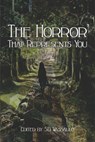 The Horror that Represents You - Vivian Kasley ; Sridhar Shankar ; Koji A. Dae ; Megan M. Davies-Ostrom ; Nicole M. Wolverton ; Scott J. Moses ; Anya Leigh Josephs ; KC Grifant ; Samuel McQuail ; Fred Furtado ; Anna Fitzgerald Healy ; Samantha Lokai ; Christine Lucas ; Hiro Finn Hoshino  - 9781963355116