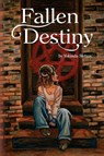 Fallen Destiny - Yolanda Sfetsos - 9781963355390