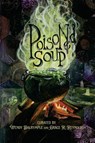 Poisoned Soup for the Macabre, Depraved, and Insane - Grace R. Reynolds ; Wendy Dalrymple - 9781963355451