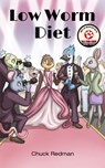 Low Worm Diet - Chuck Redman - 9781963359190