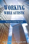 Working While Autistic - Wendela Whitcomb Marsh - 9781963367195