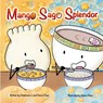 Mango Sago Splendor: A Tale of Two Flavors - Diana Chan - 9781963425017
