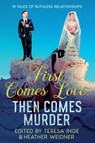 First Comes Love, Then Comes Murder - Sandra Murphy - 9781963479317
