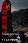 A Dangerous Business - A. R. Goldsmith - 9781963511376