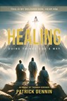 Healing - Patrick Dennin - 9781963565034
