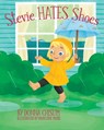 Stevie Hates Shoes - Donna Chisum - 9781963569537