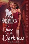 The Duke and the Darkness - Anna Harrington - 9781963585018