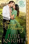 The Sincerest Flattery - Jude Knight - 9781963585544