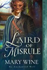 Laird of Misrule - Mary Wine - 9781963585773