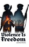 Violence is Freedom - Siegfried Kircheis - 9781963591231