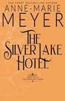 The Silver Lake Hotel - Anne-Marie Meyer - 9781963633283