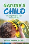 Nature's Child - Paula J. Johnson - 9781963636291