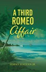 A Third Romeo Affair - Harry Katzan - 9781963636598