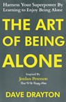 The Art of Being Alone - Dave Drayton - 9781963674019