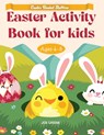Easter Basket Essentials: Easter Activity Book For Kids Ages 4-8, fun activities like mazes, dot to dot, dot markers, how to draw, word search, and so - Joe Greene - 9781963674316